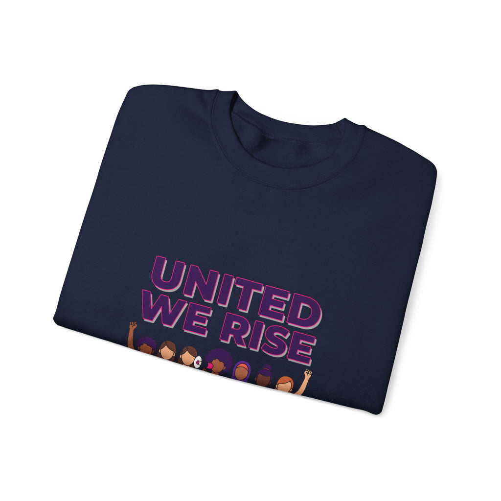 Copy of United We Rise Sweatshirt | International Women’s Day, equality design