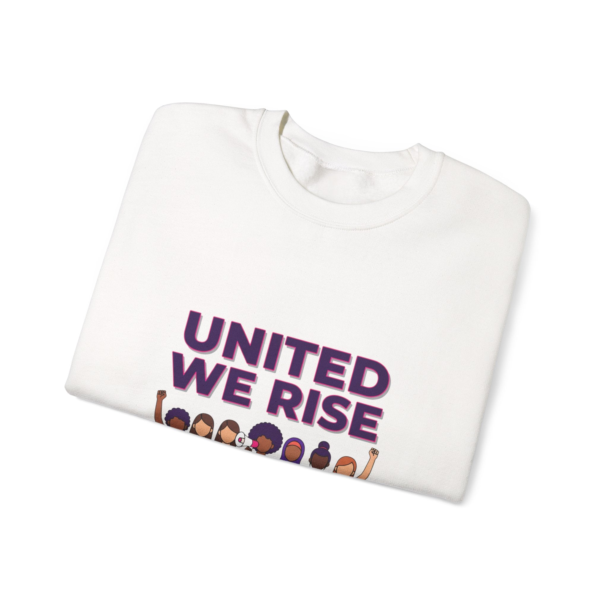 Copy of United We Rise Sweatshirt | International Women’s Day, equality design